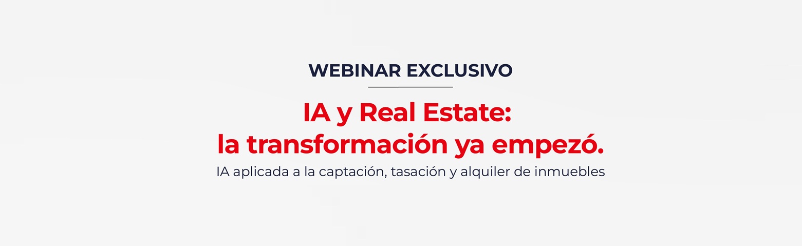 WEBINAR: IA Y REAL ESTATE, LA TRANSFORMACION YA EMPEZO     
