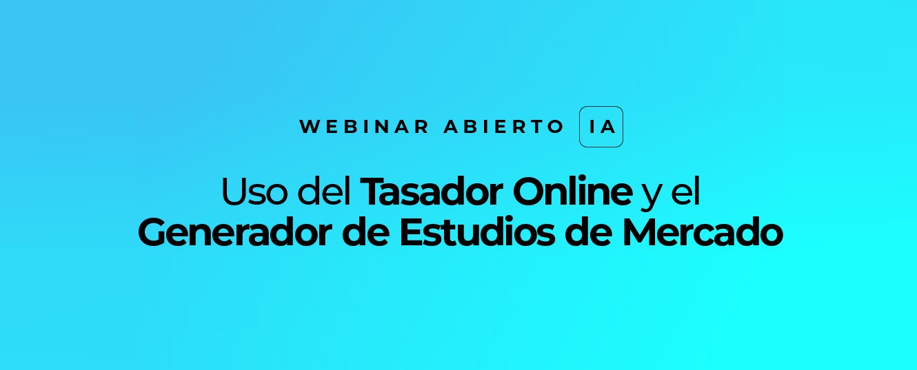 WEBINAR: USO DEL TASADOR ONLINE Y GENERADOR ESTUDIOS DE MERCADO